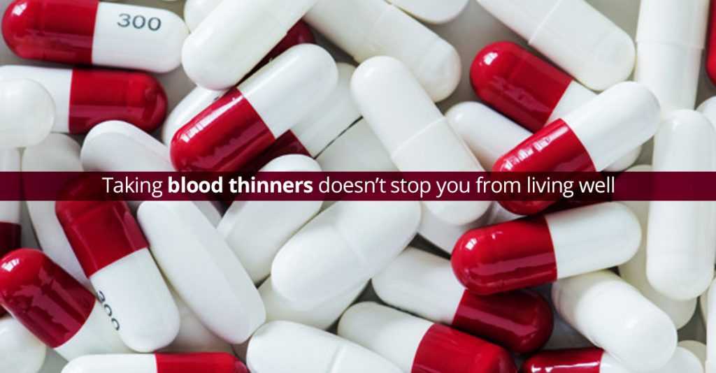 Important Things To Know About Taking Blood Thinners Safely