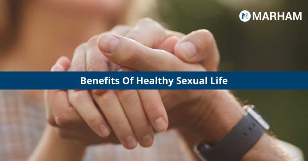 Benefits Of Healthy Sexual Life No One Told You About Marham 5019