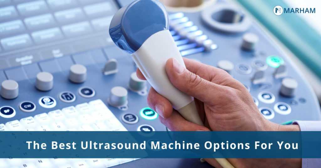 Best Ultrasound Machines Available In Pakistan | Marham